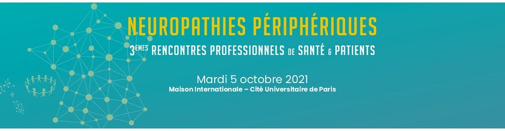 Journée des Neuropathies périphériques : 3e Rencontre professionnels de santé & patient 